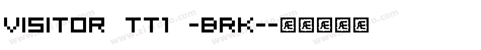 Visitor TT1 -BRK-字体转换